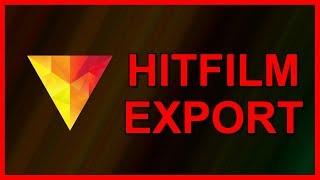 How to Export a video in HitFilm 4 Express (2018)