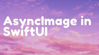 Async Image in SwiftUI