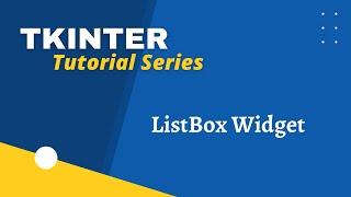 Tkinter Tutorial - List Box Widget