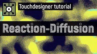 Reaction-diffusion in 20 seconds (Touchdesginer tutorial)