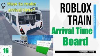 Roblox Tutorial for train game creation - Part 16 - Scripting for Train arrival timeboard