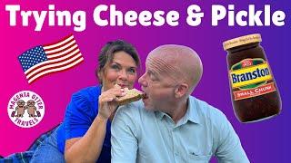 Americans Try Cheese and Pickle