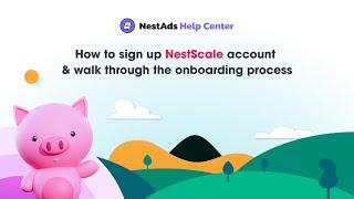 How to create NestAds account & Complete onboarding process - NestAds Help Center