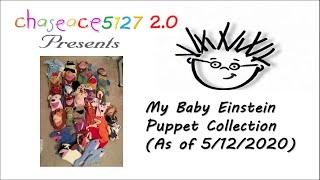 My Baby Einstein Puppet Collection (As of 5/12/2020) [RE-UPLOADED]