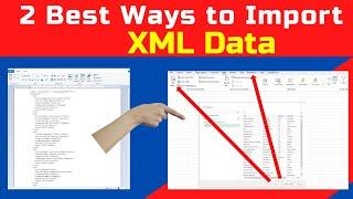 2 Best Ways to Import XML data Into Excel