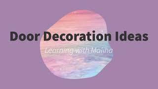 Door Decoration Ideas for the Classroom | Learning with Maliha