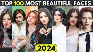 Top 100 Most Beautiful Faces of 2024 | Global Beauty Icons - Celebrities, Models & Influencers