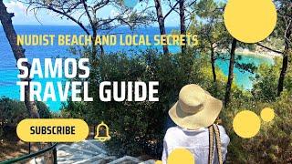 One Week in Samos Island Greece | Samos Ultimate Travel Guide