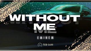 Eminem - Without Me (Lyrics)