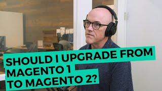 What’s the Difference Between Magento 1 and Magento 2? | Should I upgrade? | IWD Agency