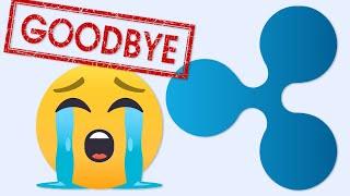 GOODBYE XRP!