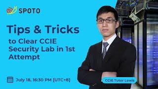 Master CCIE Security Lab in One Attempt: Expert Tips and Tricks