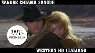 Sangue Chiama Sangue | Western | HD | Film Completo in Italiano