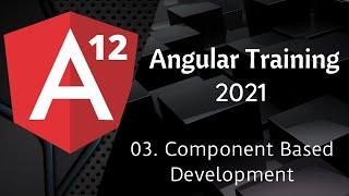 03. Component Based Development | Angular Tutorial | NAVEEN SAGGAM