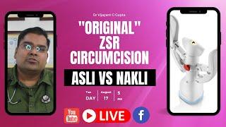 Original ZSR Circumcision : Asli vs nakli