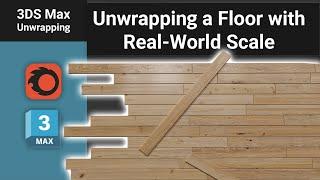 Unwrapping a Floor with Real-World Scale in 3ds Max | Full Tutorial