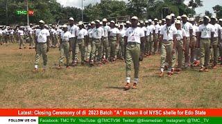 Latest | Closing Ceremony of di  2023 Batch ‘’A” stream II of NYSC shele for Edo State