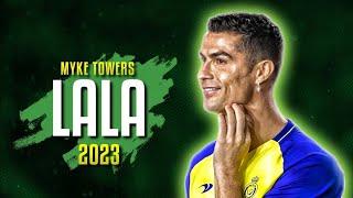 Cristiano Ronaldo  LALA | Myke Towers™