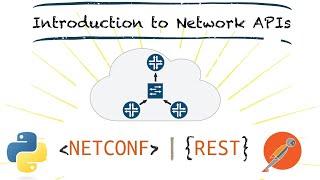 Introduction to NETCONF and REST APIs