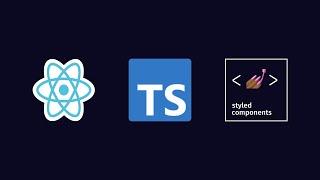 React Typescript and Styled-Components Tutorial