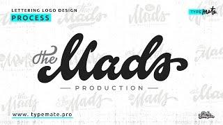 Lettering logo design process "The Mads Production"