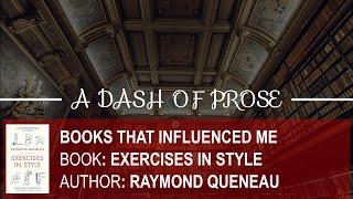 E08 | Exercises In Style | Raymond Queneau | Books That Influenced Me | Saksham Attray