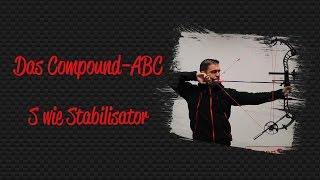 S wie Stabilisator - Das Compound-ABC für Einsteiger