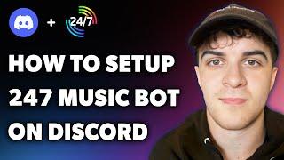 How to Setup 247 Music Bot on Discord (Full 2024 Guide)