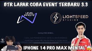 BTR LAPAR IPHONE 14 PROMAX MENTAL  EVENT TERBARU PUBG MOBILE 3.3