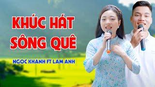 Khúc Hát Sông Quê, Lỡ Hẹn Với Dòng Lam - LK Nhạc Sống Dân Ca Nghe Là Mê Tít - Ngọc Khánh ft Lâm Anh