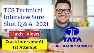 TCS Technical Interview Sure Shot Questions & Answers:2021||By TCS Employee||MUST Watch To Crack .