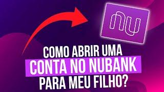 Como abrir uma conta nubank para meu filho? - Como abrir conta para menor de idade no nubank?