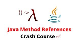 Method References in Java 8 | Types of Method References | Java 8 Features | Crash Course 