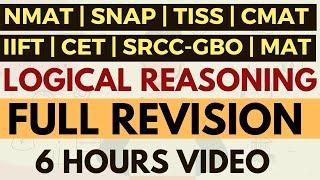 Complete revision of all Logical Reasoning topics for MBA exams | SNAP, CMAT, NMAT, TISS, IIFT, CET