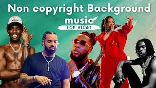 Non Copyrighted music (Burna boy, Rema, Drake, lil baby, Rihanna & more) w/ timestamps