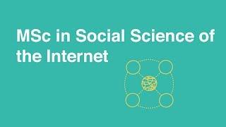 MSc in Social Science of the Internet, University of Oxford