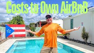 Cost to own an Airbnb in Puerto Rico ~ Actual numbers