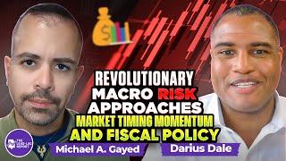 Darius Dale on Revolutionary Macro Risk Approaches, Market Timing Momentum, and Fiscal Policy