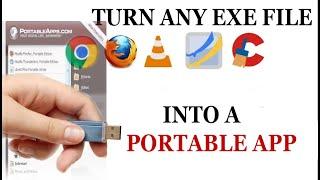 HOW TO TURN EXE FILES INTO PORTABLE APPS