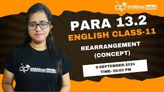 Para 13.2 Exam 2024 || Rearrangement concept || Class -8 || English | Gazala Maam