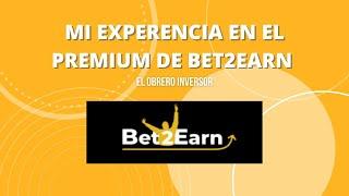 Mi experiencia⌛ en el NUEVO PREMIUM de BET2EARN (parte 1️⃣). Spoiler: un DESASTRE pero🟰 confío.