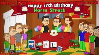 Harry Strack: Harry's 17th Birthday (17th Birthday Special)