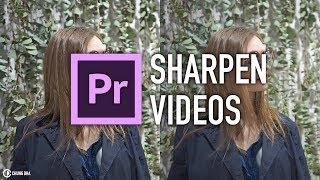 Sharpen Videos in Adobe Premiere Pro preset tutorial by Chung Dha