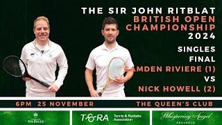 REAL TENNIS - British Open 2024 - Singles Final - Camden Riviere (1) vs Nick Howell (2)