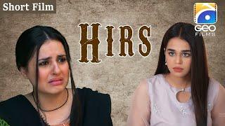 Hirs | Short Film | Fatima Efandi - Faiza Manahil - Humaira Bano - Sabiha Hashmi - Geo Films