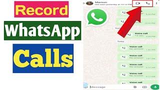 How to Record WhatsApp Calls | WhatsApp Calls Recording | Record WhatsApp Call