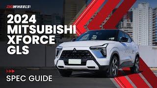 2024 Mitsubishi XForce GLS Spec Guide | Zigwheels.Ph