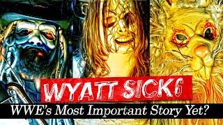 How Wyatt Sick6 Could Be WWE's Most Important Story