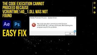 The Code Execution Cannot Proceed Because vcruntime140_1.dll was not found | EASY FIX