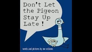 GO! READ Don't Let The Pigeon Stay Up Late!